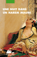 Une nuit dans un harem maure [ancienne édition]